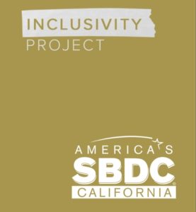 The Inclusivity Project
America’s SBDC California