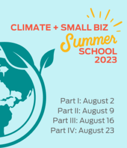 graphic for Climate + Small Biz Summer School event